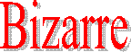 Bizarre